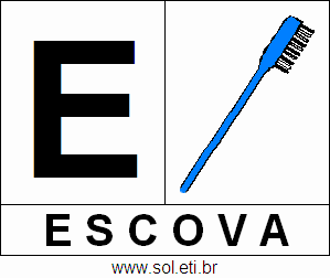 Letra E de Escova